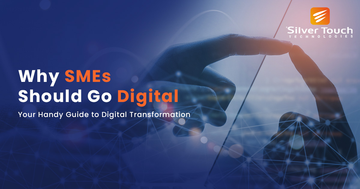 Why SMEs Should Go Digital- Your Handy Guide to Digital Transformation