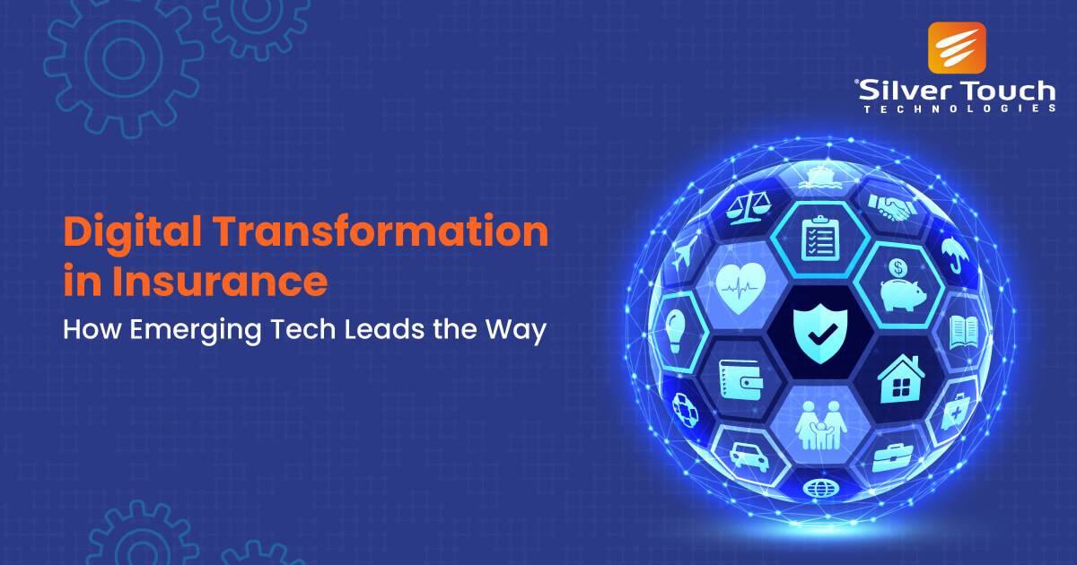 How Emerging Technology Drive Digital Transformation in Insurance Sector