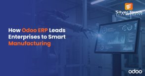 How Odoo ERP Leads Enterprises to Smart Manufacturing